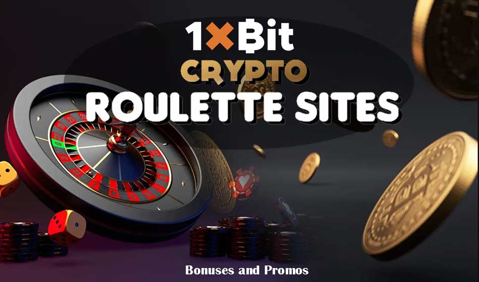 1xBit Roulette Bonuses and Promos