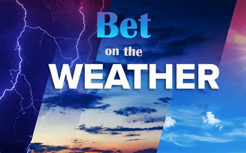 How to bet on the weather - a beginners guide