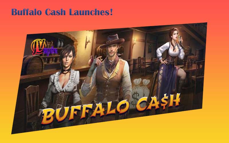 A Great Day to Win: Buffalo Cash Launches!