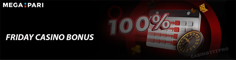 Megapari Friday Casino Bonus