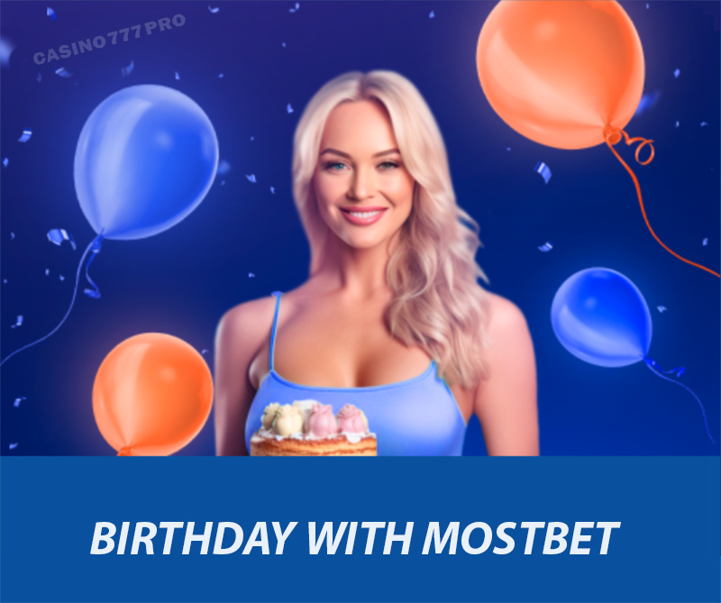 Mostbet Birthday Bonus