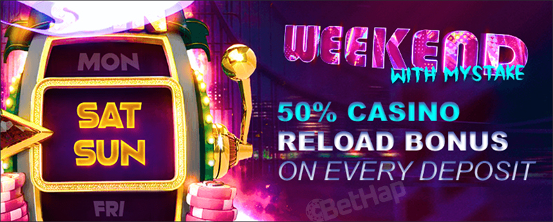 MyStake 50% Weekend Casino Reload Bonus