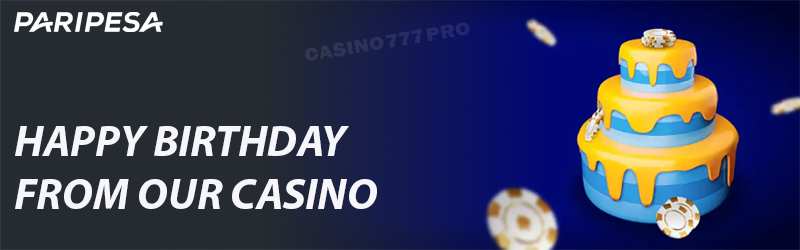 Paripesa Happy Birthday Casino Bonus