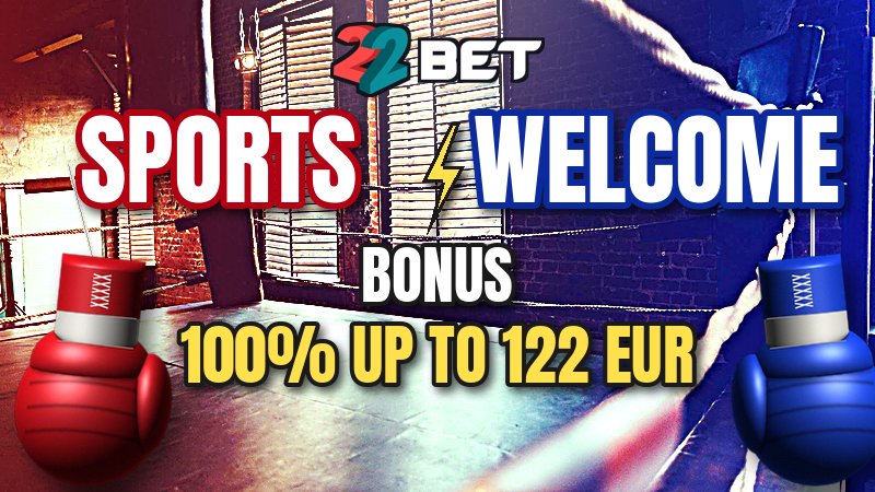22Bet Sports Welcome Bonus - 100% up to 122 EUR