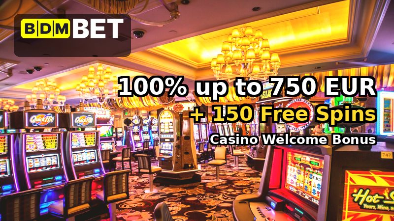 BDMBet Casino Welcome Bonus 100% up to 750 EUR + 150 FS