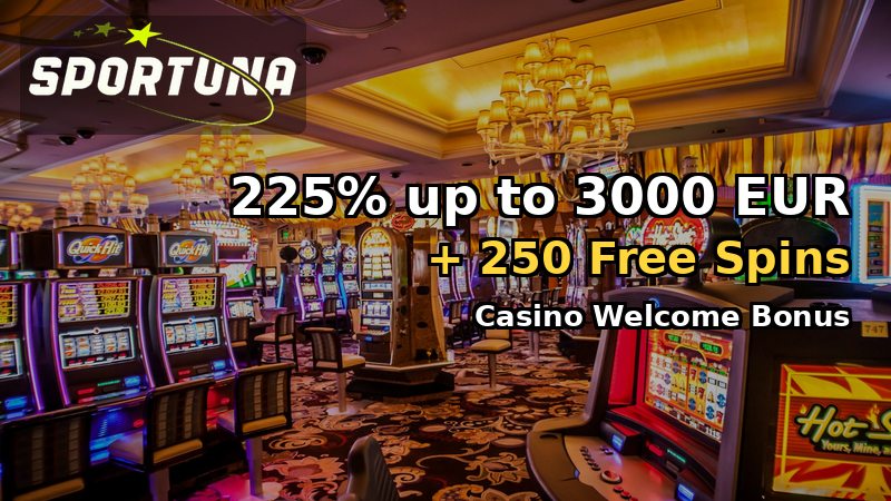 Sportuna Casino Welcome Bonus 225% up to 3000 EUR + 250 FS